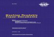 Machine Readable Travel Documents - Darmstadt · International Civil Aviation Organization Approved by the Secretary General and published under his authority Machine Readable Travel
