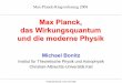 Max Planck, das Wirkungsquantum und die moderne Physikbonitz/D/vorles_15ws/planck08_mb.pdf · © Michael Bonitz, CAU Kiel 2008 Max Planck, das Wirkungsquantum und die moderne Physik
