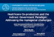 Healthcare Co-production and the Indirect Government ... filewithin and between ‘organizational production and client co - production’ (Alford, O’Flynn, 2012, p. 182), in order