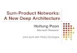 Sum-Product Networks: A New Deep Architecture · 60 Conclusion Sum-product networks (SPNs) DAG of sums and products Compactly represent partition function Learn many layers of hidden
