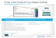 FTB-730 PON FTTx/MDU OTDR - bccsolutions.fi · FTB-730 PON FTTx/MDU OTDR AUTOMATE ASSET MANAGEMENT. PUSH TEST DATA IN THE CLOUD. GET CONNECTED. EXFO Connect pushes and stores test
