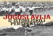 Jugoslavija u istorijskoj perspektivi - yuhistorija.com u istorijskoj perspektivi.pdf · zašto ovaj pRojekat 9 Reč izdavača zašto ovaj projekat Prošlo je više od dve decenije