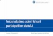 Imbunatatirea administrarii participatiilor statului - bvb.ro BVB_18 feb 2016_ Sorana Baciu.pdf · Selectia se va realiza cu respectarea principiilor nediscriminarii, tratamentului