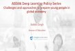 ASEAN Deep Learning Policy Series - britishcouncil.id · Baldev Singh Director of Education . Bridging the Gap: From Policy to Practice Brunei Experience . The Facts! •All time