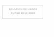 RELACION DE LIBROS CURSO 2019-2020 - colegioseisanjose.comcolegioseisanjose.com/.../2014/07/LISTADO-LIBROS-CURSO-2019-2020.pdf · relaciÓn de textos que se incluirÁn en las carpetas