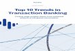 INSIGHTS REPORT Top 10 Trends in Transaction Banking · Top 10 Trends in Transaction Banking INSIGHTS REPORT Cutting-edge insights drawn from statistical analysis of the global conversation