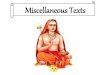 Summary of Texts - vedantastudents.com · • Discussed elaborately in Sarva Vedanta Siddanta Sara Sangraha Verse 84 –98 (15 verses). • First follow Karma Pradhana life style,