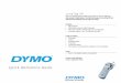 Quick Reference Guide - dl. fileLabelWriter 400 Twin Turbo By combining two LabelWriters in one, the DYMO LabelWriter 400 Twin Turbo is the perfect machine for the high volume user
