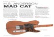 H.S. ANDERSON MAD CAT · premierguitar.com PREMIER GUITAR APRIL 2013 135 REVIEW > H.S. ANDERSON RATINGS Pros: Excellent craftsmanship. Sexy looks. Warm pickups with even output