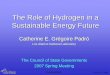 The Role of Hydrogen in a Sustainable Energy Future PR hydrogen presentation.pdf · The Role of Hydrogen in a Sustainable Energy Future Catherine E. Grégoire Padró Los Alamos National