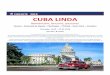 CIRCUITE 2018 CUBA LINDA - fortunabusiness.ro · oprire la zoo pentru a vedea crocodili, iguana si pasari flamingo. Pentru iubitorii florei si faunei marine propunem 