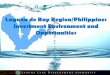 Laguna de Bay Region/Philippines Investment Environment ... Presentation.pdf · Tourism Loop Majayjay Falls Eco-tourism Park Caliraya Lakes LLDA Calauan Tadlak Lake Nature’s Office