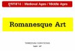 Romanesque Art - satit.up.ac.th · ยุคกลาง : Medieval Ages / Middle Ages สถาปัตยกรรมแบบโรมาเนสก์ (Romanesque 
