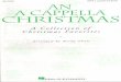 A CAPPELLA CHRI T - finchmusic.weebly.com · 08740280 SATB a cappella US $3.95 A CAPPELLA CHRI T . A Collection of Christmas Favorites Arranged by Kirby Shaw M HAL• LEONARD®