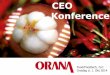 CEO Konference - uffe-k.dk · • Østerberg Ice Cream Shop(s) - Taste the World • Technology Transfer • Fresh Fruit Processing ORANA IS: ORANA IS: • International Company •