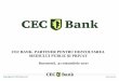 CEC BANK- PARTENER PENTRU DEZVOLTAREA MEDIULUI ... - … · Finantare CEC Bank: credit de investitii pentru accesarea de fonduri europene in suma de 6,1 mil lei; In anii anteriori,