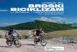 VODI^ ZA BRDSKI BICIKLIZAM - BH Tourism · 9 Uvod Svojevremeno se biciklizam vezivao uglavnom za asfaltne podloge no, pojavom prvih modela brdskih bicikla, kako im samo ime kazuje,