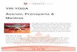 Yin Yoga Module 1 Asanas, Pranayama & Mantras YIN YOGA TEACHER TRAINING ASANA PRANAYAMA & MANTRAS MODULE