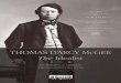 THOMAS D’ARCY McGEE - Macdonald-Laurier Institute · 2 Confederation Series | Thomas D’Arcy McGee, The Idealist Foreword T homas D’Arcy McGee can rightly be called the “poet