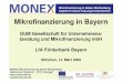 Mikrofinanzierung in Bayern - Hintergrund / Struktur | DMI · Mikrofinanzierung in Baden-Württemberg Kapital für kleine und junge Unternehmen Konstanter Kapitalbedarf im Gegensatz