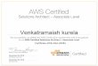 Venkatramaiah kurela - Amazon Simple Storage Service · AVVS Certified Solutions Architect - Associate Level Has successfully completed the AWS Certification requirements and is recognized