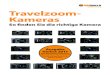 Kaufberatung Travelzoom- Kamerasimages.digitalkamera.de/Leseproben/Kaufberatung Travelzoom-Kameras v1.0... · Kaufberatung Travelzoom-Kameras 5 Was ist eigentlich eine Travelzoom-Kamera?
