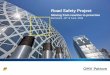 Road Safety Project - GovNet Petrom Road Safety Project... · The OMV Petrom Road Safety Project 2010 2015 Definition and implementation of a comprehensive Road Safety Project, including