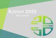 RUSTAVI 2050 - pracowniamiejska.plpracowniamiejska.pl/wp-content/uploads/2019/05/Rustavi_finalreport-1.pdf · 2 Justyna Król, Pracownia Miejska [Urban Workshop] for United Nations