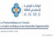 Le Photovoltaïque en Tunisie : Le Cadre Juridique et les ... · Le Plan Solaire Tunisien : Les principes directeurs Règles transparentes, stables, cohérentes et facilement compréhensibles
