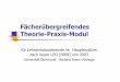Fächerübergreifendes Theorie-Praxis-Modul · Tagesplan für AG TPM 14.00 - 15.25 Das Modulkonzept 15.30 - 16.30 Erste Erfahrungen mit dem Begleit-/Forschungsseminar 9.00 - 9.40