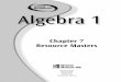Chapter 7 Resource Masters - Math Class - Home · for Chapter 7. These materials include worksheets, extensions, and assessment options. These materials include worksheets, extensions,
