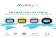 Hướng dẫn sử dụng - kiddywatch.vnkiddywatch.vn/wp-content/uploads/2017/09/HDSD-final.pdf · I. Giới thiệu về đồng hồ Kiddy 2 Nút nguồn Nút chức năng Micro