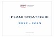 PLANI STRATEGJIK - shtetiweb.org · Plani strategjik, do të publikohet në faqen zyrtare të DPT në inetrnet bashkë me pjesët kryesore të dokumentit të Planit të Pajtueshmërisë