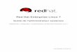 Red Hat Enterprise Linux 7 · Red Hat Enterprise Linux 7 Guide de l'administrateur systèmes Déploiement, configuration, et administration de Red Hat Enterprise Linux 7 Maxim Svistunov