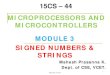 MICROPROCESSORS AND MICROCONTROLLERS MODULE 3 … · microprocessors and microcontrollers mahesh prasanna k. dept. of cse, vcet. 1 15cs – 44. mp, cse, vcet signed numbers & strings
