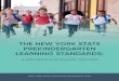 The New York State Prekindergarten Learning Standards · Introduction . Introduction . The New York State Prekindergarten Learning Standards: A Resource for School Success. consolidates