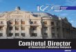 Comitetul Director - upt.ro · Comitetul Director își desfășoară activitatea pe baza unui regulament de organizare și funcționare elaborat de el însuși, aprobat de Rector