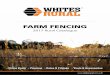 FARM FENCING - Whites Ruralwhitesrural.com.au/pdf/whites-rural-catalogue-2017.pdf · 1 FARM FENCING Rural Catalogue 2017 FENCING GATES & FITTINGS TOOLS & ACCESSORIES Strainers Stiff