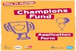 €¦  · Web viewPlease ensure that you have read the Champions Fund Application Guidance before completing this form. The guidance can be found on the Time to Change website. For