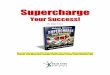 Supercharge Your Success! - missionimprovement1.com Secret... · Supercharge Your Success! By Adam Khoo Discover Secrets That Will Supercharge Your Career, Create Breakthrough Results,