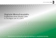 Digitale Menschmodelle in industriellen Anwendungen World Cafe Digitale... · Anthropometrie Umsetzbarkeits- bewertung Haltungs-analysen Komfort-analysen Erreichbarkeits- analysen