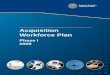 Acquisition Workforce Plan - Federal Aviation Administration · Acquisition Workforce Plan 2009 7 5. Update the Acquisition Plan Annually and Consider It a Living Document. Workforce
