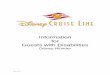 Information for Guests with Disabilities - Go · Please inquire at Guest Services for accessible laundry facilities. PORT ADVENTURES One of the highlights of your Disney Cruise Line