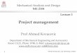 ME1105 - 1 - Staff Personal Pagesra600/ME2105/Lectures/ME2104-03.pdf · Managing Design (Academic Project Management) Design is an activity that can consume significant time and resources