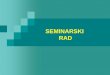 SEMINARSKI RAD - studenti.mojsajt.rsstudenti.mojsajt.rs/uploads/20177/documents/Seminarski_rad_-_ISHRANA.pdf · SEMINARSKI RAD. Svaki student će dobiti podatke (sastojke) za određeno