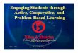 Engaging Students through Active, Cooperative, and Problem ... Nikos J. Mourtos Engaging Students through