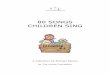 80 SONGS CHILDREN SING - artformsleeds.co.uk · A goblin lives in our house Alice, the camel Bala, bala, bala Bells in the steeple Biddy, biddy Blow ye winds Can you tap this rhythm