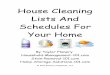 House Cleaning Lists And Schedules For Your Home · thing. I’ve created house cleaning checklists showing common and almost universal tasks that need to be done daily, weekly, and