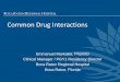 Common Drug Interactions - Boca Raton Regional Hospitalweb.brrh.com/msl/GrandRounds/2016/GrandRounds_08-23-16-Common-Drug... · Common Drug Interactions . Objectives •Review the