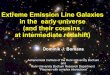 Extreme Emission Line Galaxies in the early universe (and ... · Extreme Emission Line Galaxies in the early universe (and their cousins at intermediate redshift) Dominik J. Bomans